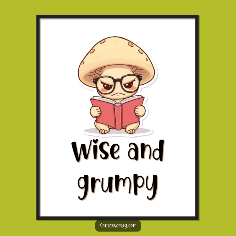 Funny Grumpy Mushroom Digital Art: Wise Reader with Glasses - Instant Funny Gift