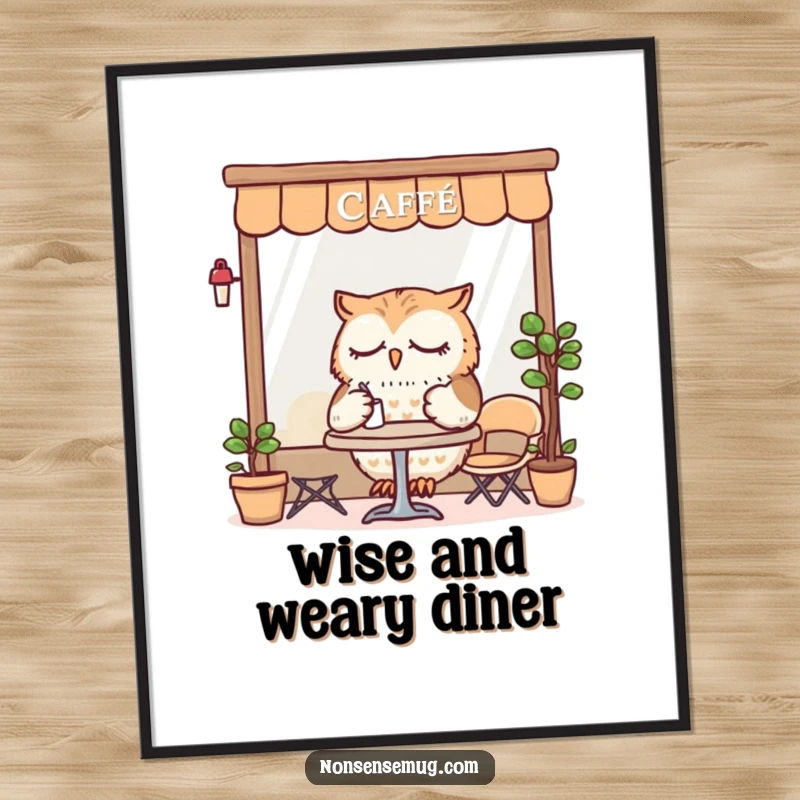Funny Digital Art Print of a sleepy owl dining at a tiny cafe, providing instant whimsical and cozy wall decor.