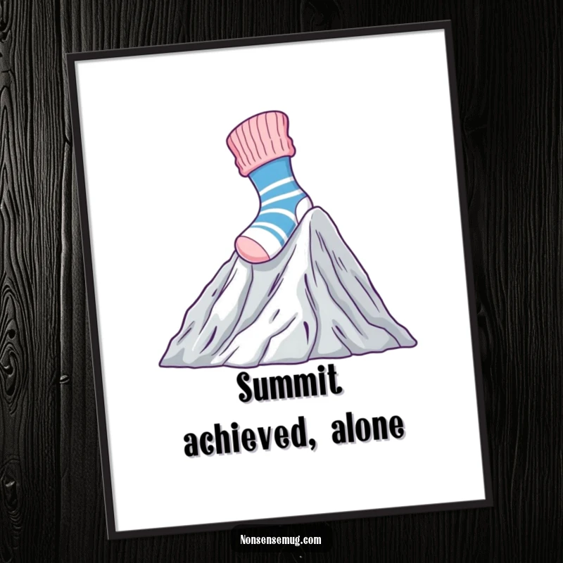Funny Digital Art Print of a brave sock heroically climbing Mount Laundry, providing instant motivational and humorous wall decor.