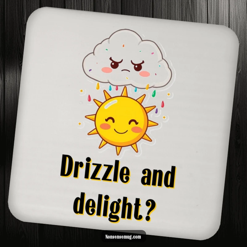 Funny coaster: A grumpy cartoon cloud raining colorful sprinkles onto a happy sun. Protects furniture with whimsical humor.