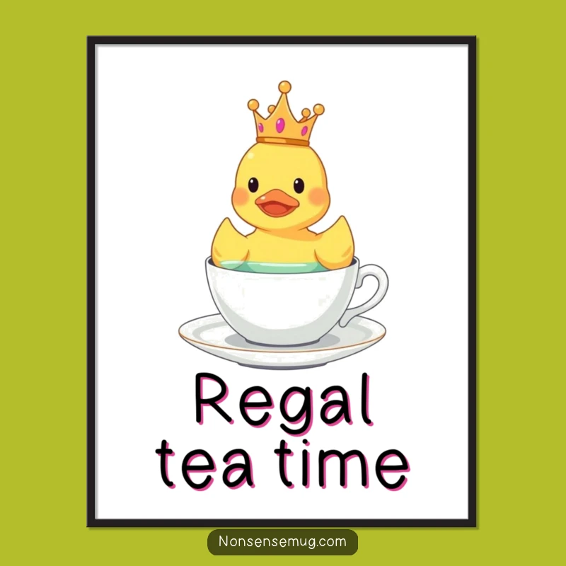 Funny Royal Duck Poster: Crowned Teacup Floater Wall Art, Gift