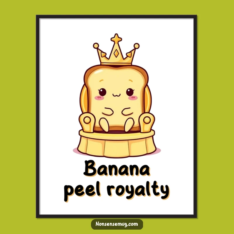 Funny Toast Crown Poster: Royal Breakfast Art - Whimsical Wall Decor - Perfect Funny Gift