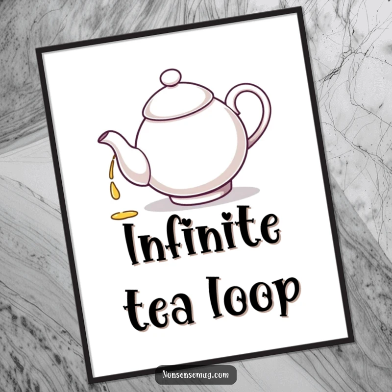 Funny teapot character, depicted in a loop pouring tea into its own spout, on a poster.