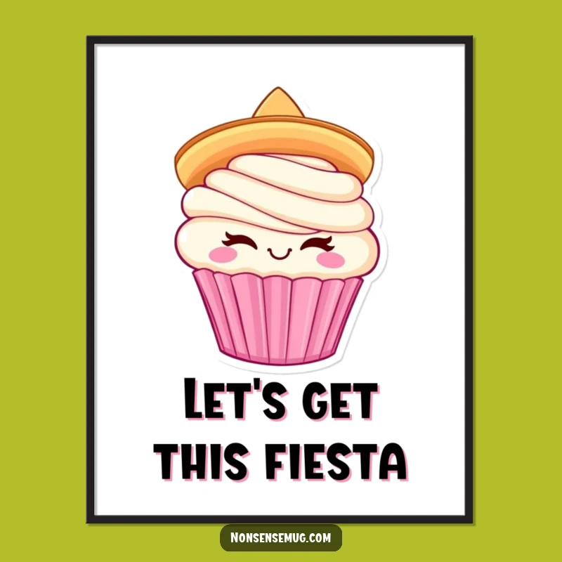 Funny Cupcake Sombrero Poster: Fiesta Art with a Sweet, Humorous Touch