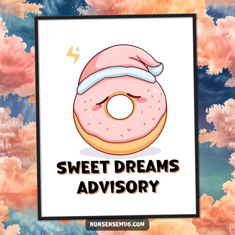 Funny sleepy donut wearing a tiny nightcap and snoring loudly, as a wall poster, a sweet and funny gift.