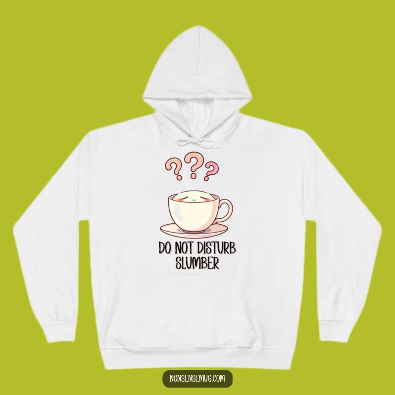 Cozy Funny Sleeping Teacup Question Mark Hoodie - Warm and Hilarious Gift