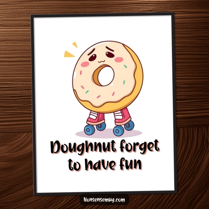 Funny Free Printable Wall Art: A confused donut comically tries to wear roller skates, adding sweet humor.