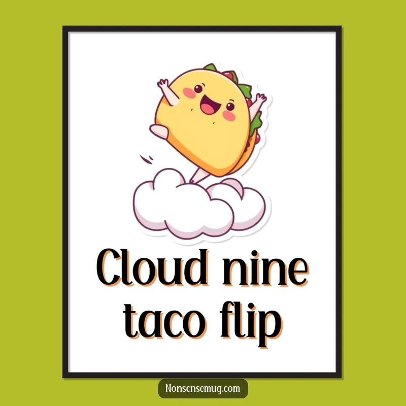 Free Printable Taco Wall Art: Funny Flipping Food Downloadable Decor