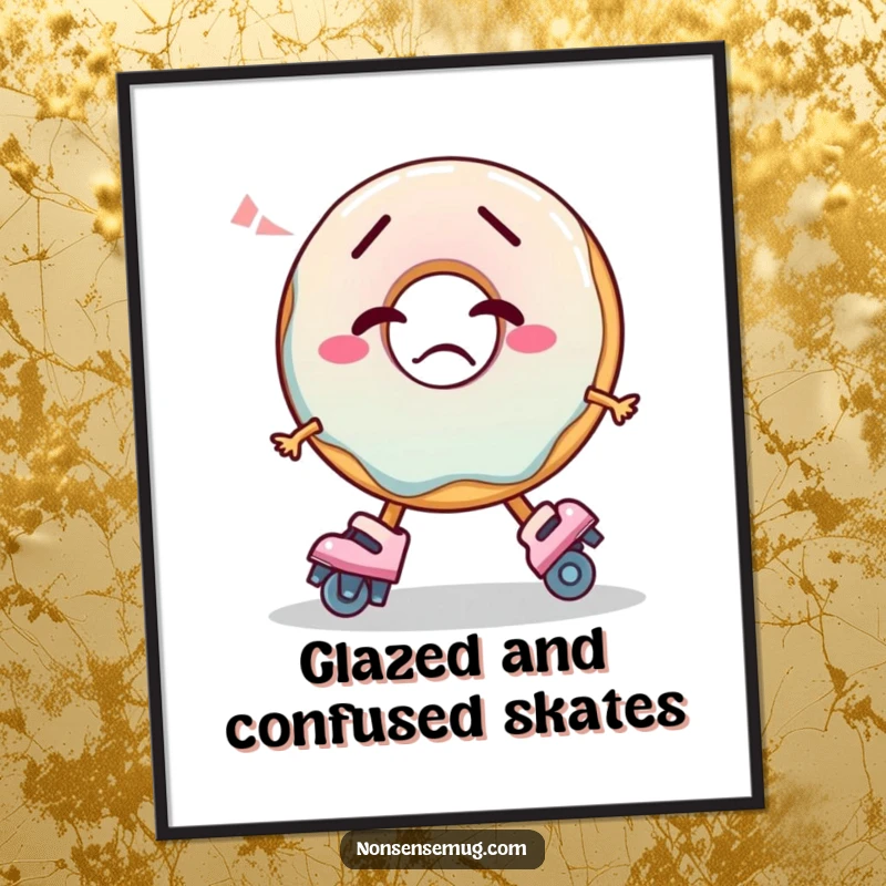 Funny Free Printable Wall Art: A confused donut attempts to wear roller skates, creating a comical scene.
