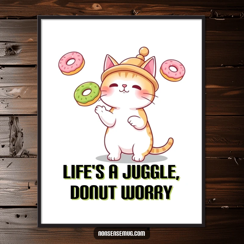 Funny Free Printable Wall Art: A cat wearing a tiny hat skillfully juggles three floating donuts with focus.