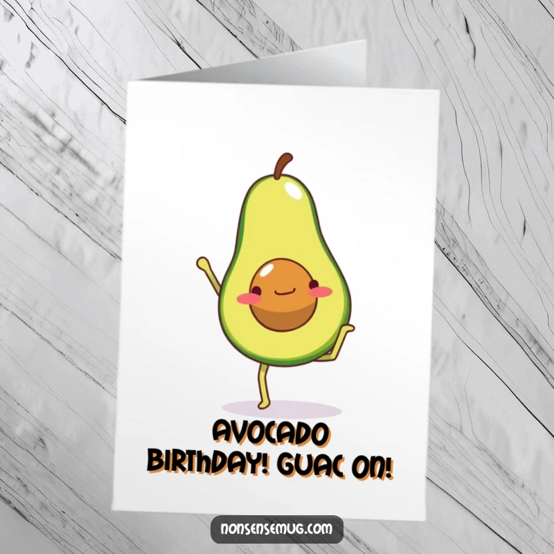 Funny Free Printable Birthday Card: An avocado with legs comically attempts a handstand, wishing happy birthday with healthy humor.