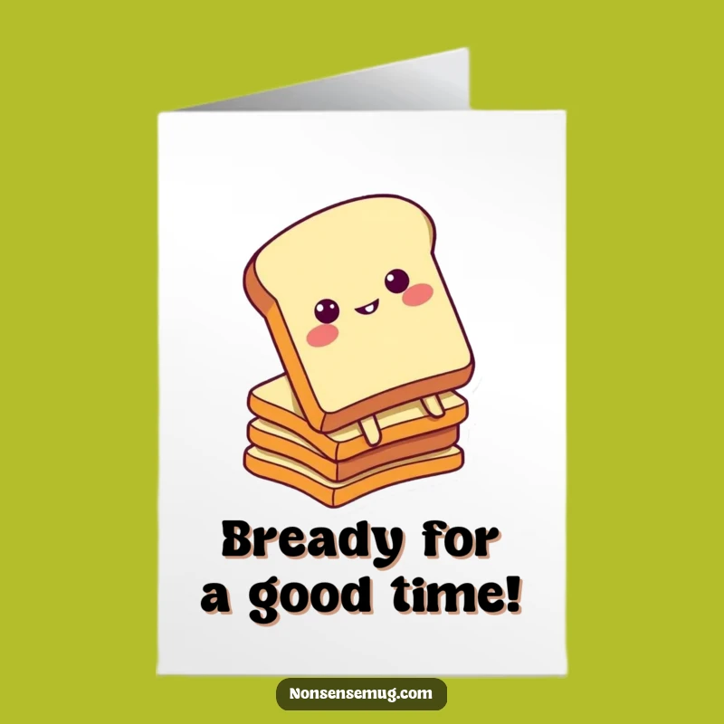 Funny Free Printable Birthday Card: Toast Character Bread Fall Downloadable Gift