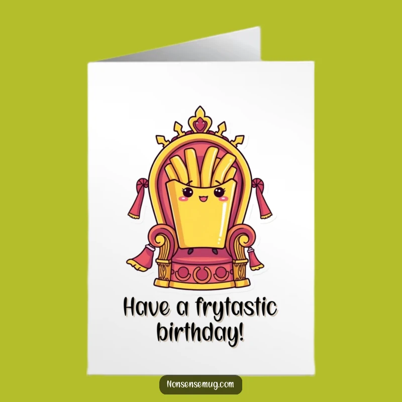 Free Printable Birthday Card: French Fry King, Funny Downloadable Greeting for Royalty
