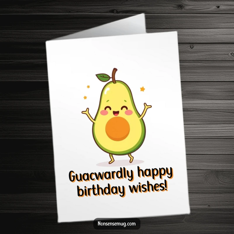 Funny Free Printable Birthday Card: A happy avocado grooving with a silly dance, spreading pure joy and laughter.