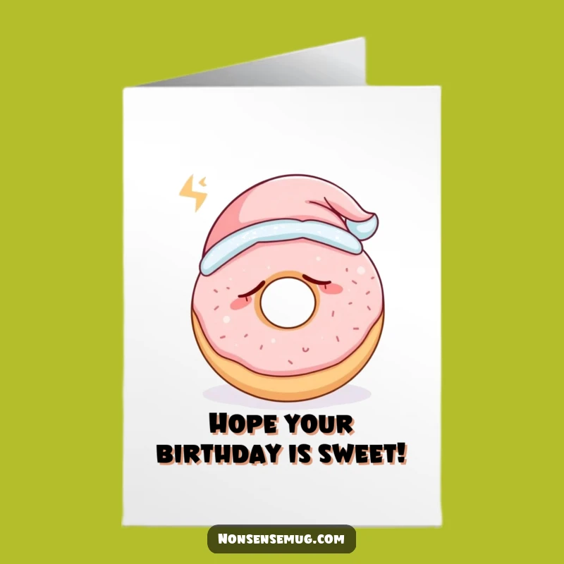 Free Printable Birthday Card: Sleepy Donut Funny Downloadable Gift for Sweet Dreams