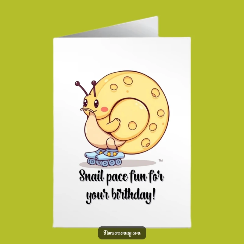 Free Printable Birthday Card: Snail Roller Skating with Cheese Funny Downloadable Gift