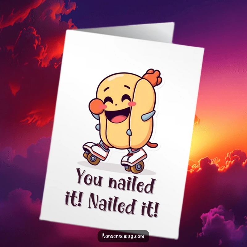 Funny Free Printable Congrats Card: A grinning hot dog on roller skates celebrates a win, still looking a bit wobbly.