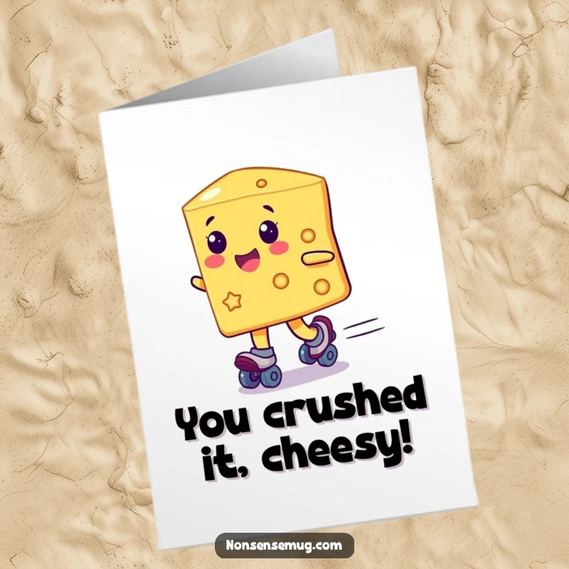 Funny Free Printable Congratulations Card: A happy cheese slice on roller skates speeding past, celebrating a victory. Downloadable art.
