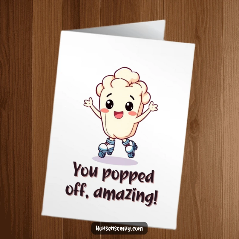Funny Free Printable Congratulations Card: An exhilarated popcorn kernel wearing roller skates, bouncing with joy to celebrate success.