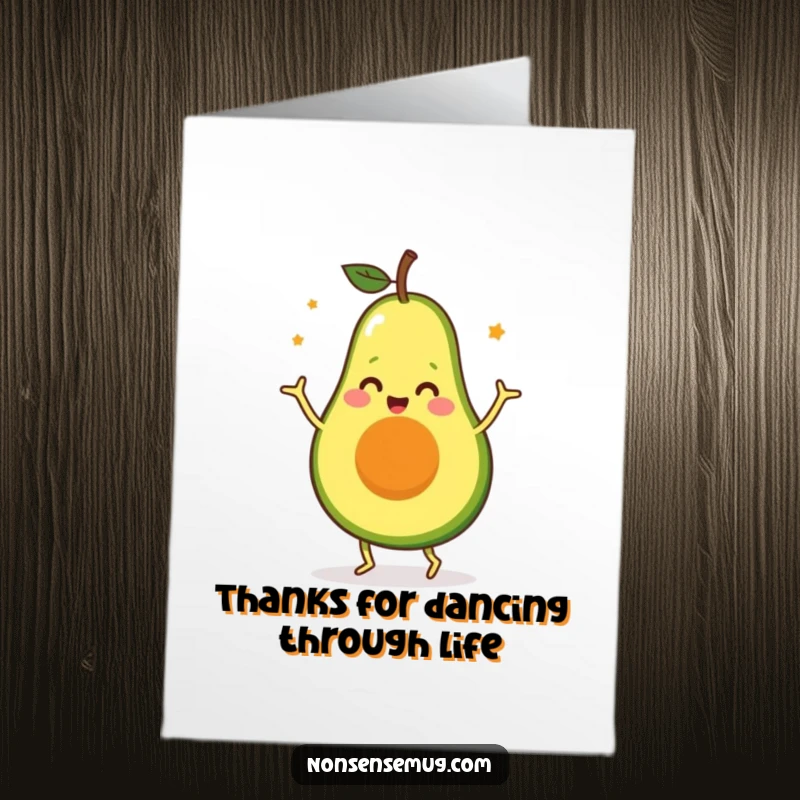 Funny Free Printable Thank You Card: A happy avocado busting a move in a silly dance to express gratitude.