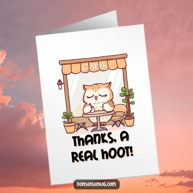 Funny Free Printable Thank You Card: A sleepy owl dines at a tiny cafe, offering thanks.