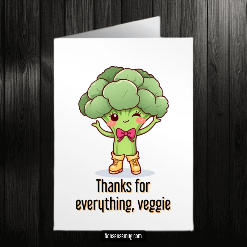 Funny Free Printable Thank You Card: A happy broccoli in tiny boots and a bow doing a little dance, expressing thanks. Downloadable.