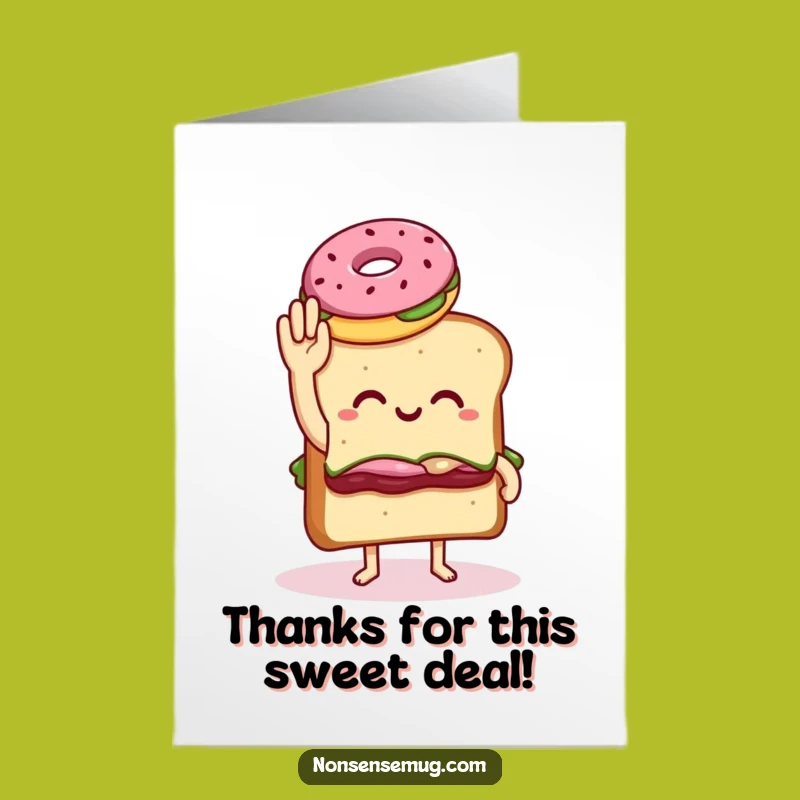 Free Printable Thank You Card: Sandwich Donut Awkward Funny Downloadable Gift