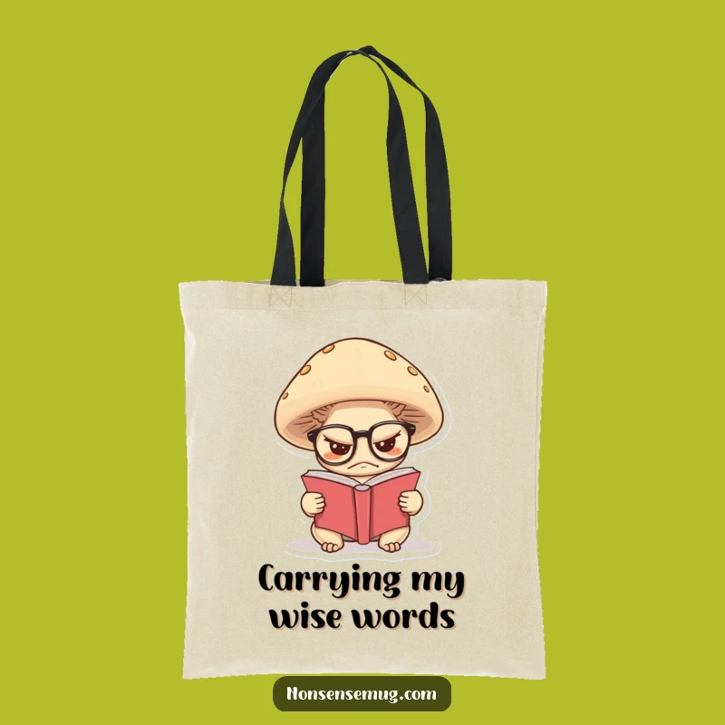 Funny Grumpy Mushroom Tote Bag: Carry Your Books with a Wise Reader - Great Funny Gift